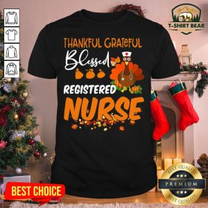 Cool Happy Thankful Grateful Blessed Registered Nurse Thanksgiving Shirt