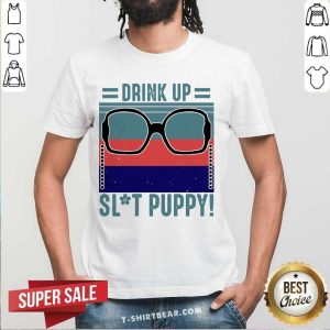 Official Glasses Golden Girl Drink Up Slut Puppy Vintage Retro Shirt