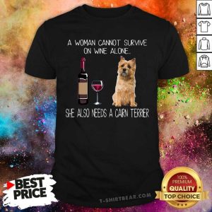 Lovely A Woman Also Needs A Cairn Terrier Shirt