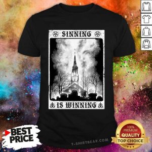 Sinning Is Winning Castle Poster Shirt