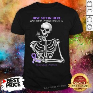 Hot Skeleton Just Sittin Here Waitin For My Meds To Kick In Fibromyalgia Awareness Shirt