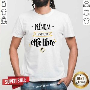 Original Prenom Est Une Elfe Libre Shirt