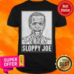 Awesome 2020 Sloppy Joe Shirt