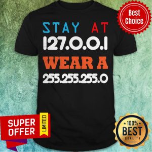 Funny Stay At Home And Wear A Mask Funny IT And Software Engineers Shirt