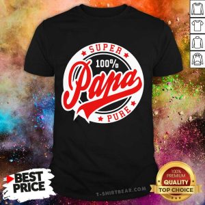 Cool Super Papa 100 Percent Pure Stars Seal Shirt