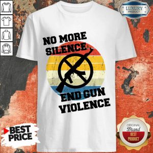 Vintage No More Silence End Gun Violence Shirt