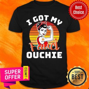 Strong Woman I Got My Fauci Ouchie Vintage Retro Shirt