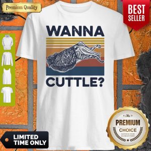 Awesome Wanna Cuttle Vintage Shirt