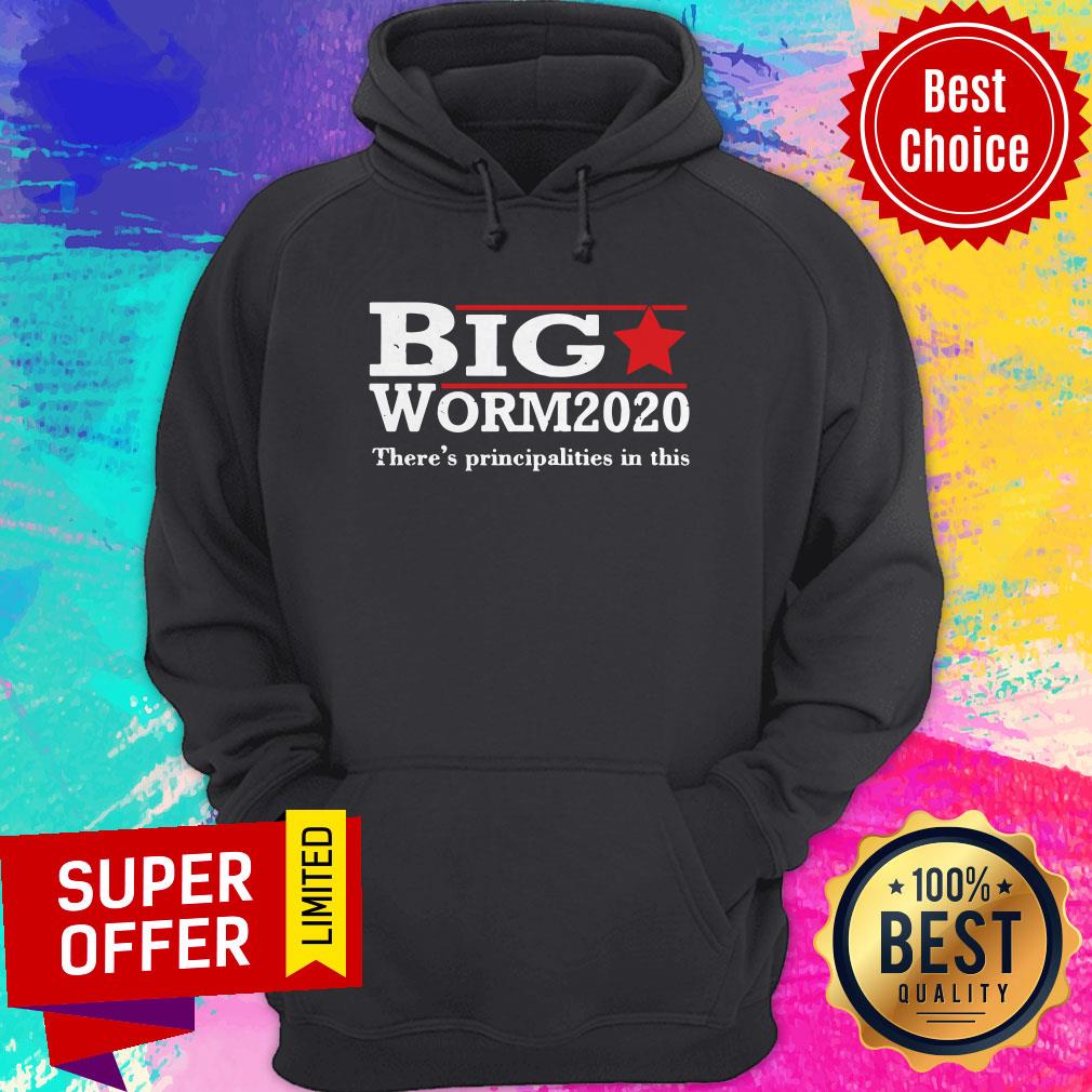 Funny Big Worm 2020 There’s Principalities In This Shirt