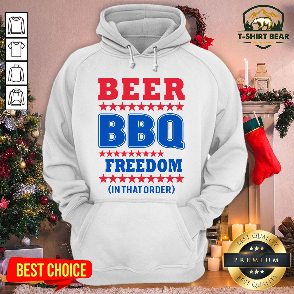 Nice American Flag Beer BBQ Freedom In That Order Shirt