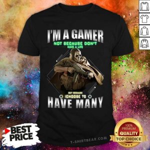 Top Warfare Skull I Am A Gamer I Choose To Have Many Shirt
