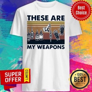 Awesome These Are My Weapons Glove Tattoo Artist Tools Vintage Retro Shirt