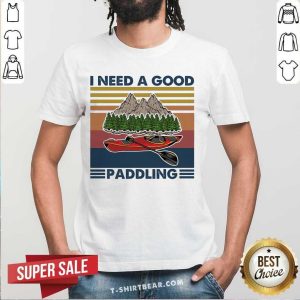 Premium I Need A Good Paddling Moutain Rowing Vintage Retro Shirt