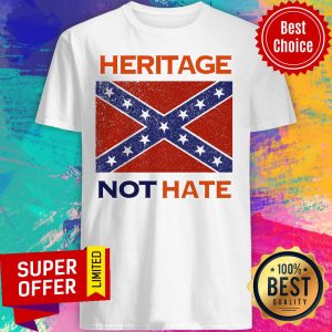 Nice Heritage Not Hate Confederate Flag White T-shirt