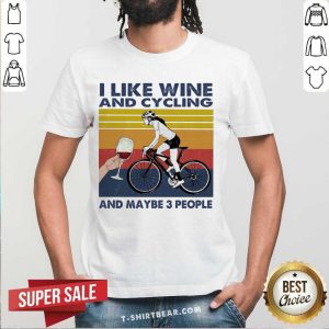 Grateful I Like Wine And Cycling And Maybe People Vintage Retro Shirt