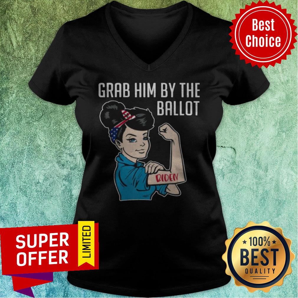 Premium Anti Trump Grab Him By The Ballot Shirt