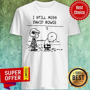 Sally Brown And Charlie Brown I Still Miss David Bowie Shirt
