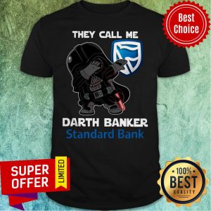 Funny Star War Darth Vader They Call Me Darth Banker Standard Bank Shirt