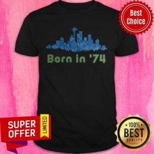 Funny The City Born In 74 Shirt