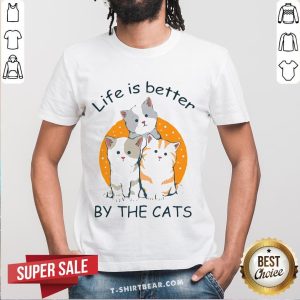 Lovely Life Is Better By The Cats Shirt