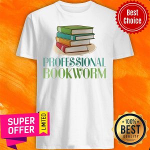 Awesome Professional Bookworm Shirt