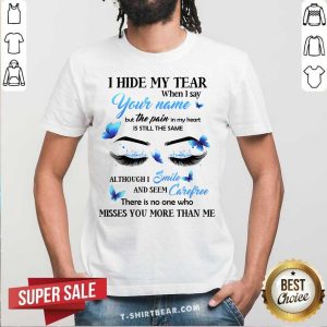 I Hide My Tear Smile Carefree Eyes Butterfly Shirt