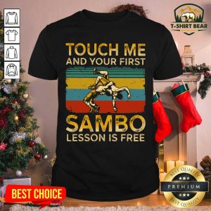 Good Touch Me And Your First Sambo Lesson Is Free Vintage Retro Shirt