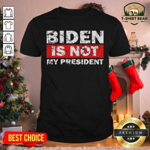 Grateful Biden Is Not My President Biden 2020 Political Shirt