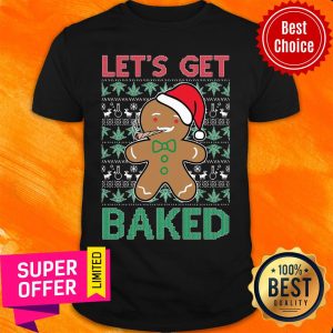 Awesome Let'S Get Baked Smoking Weed Christmas Shirt