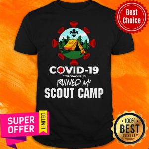 Nice Covid 19 Coronavirus Ruined My Scout Camp Shirt