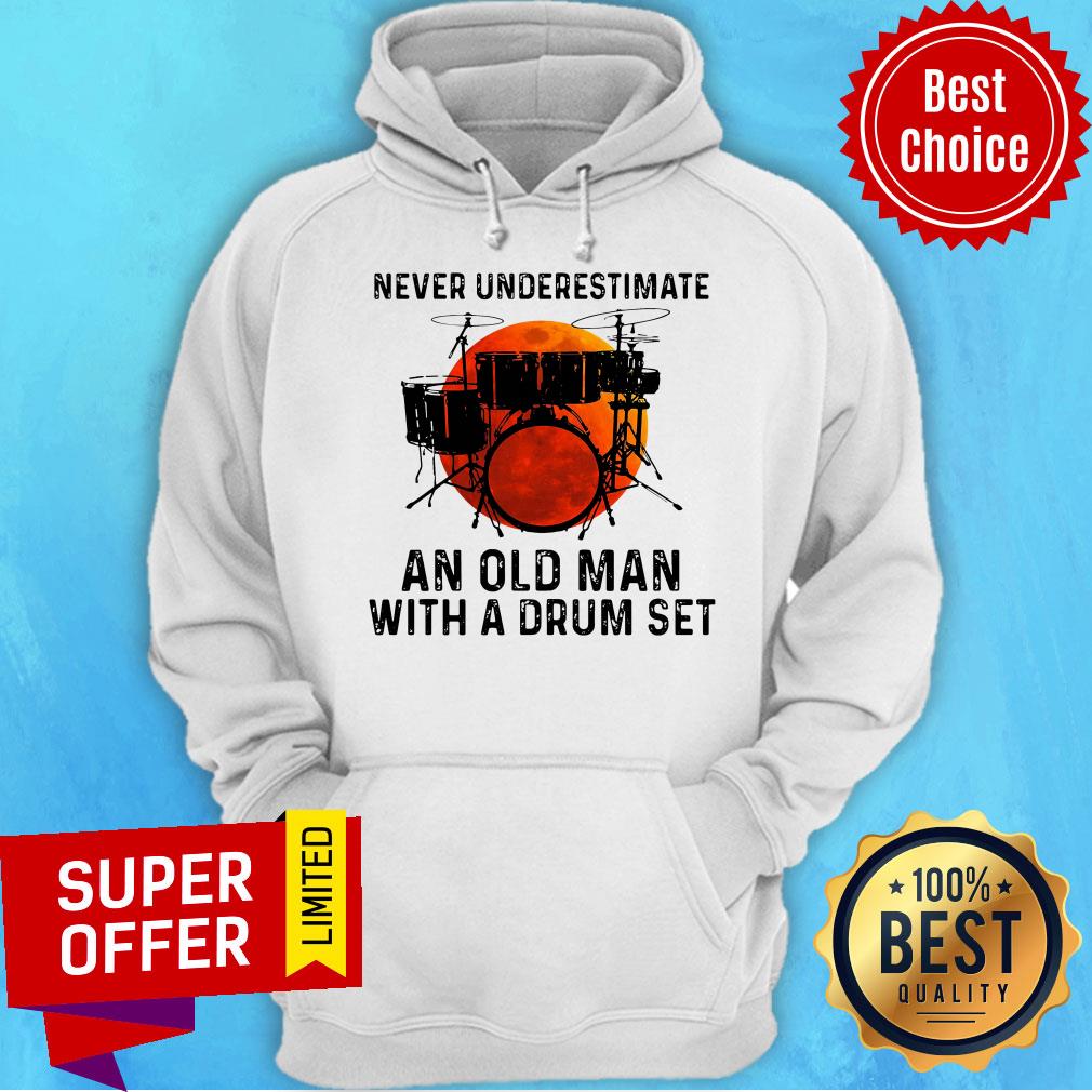 Top Never Underestimate An Old Man With A Drum Set Shirt