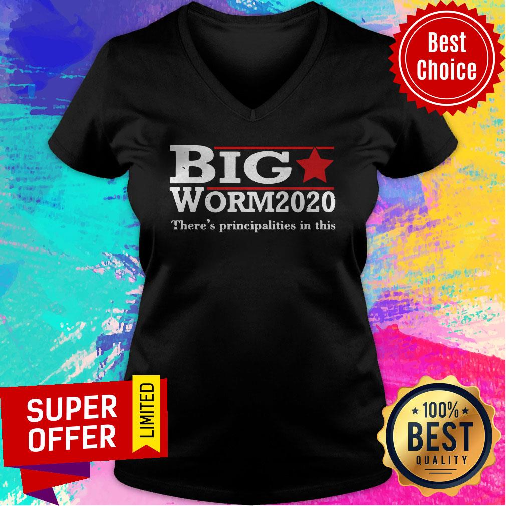 Funny Big Worm 2020 There’s Principalities In This Shirt