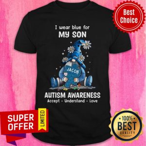Dwarfs I Wear Blue For My Son Jacob Autism Awareness Accept Understand Love Shirt
