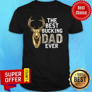 The Best Bucking Dad Ever Antler Deer Shirt