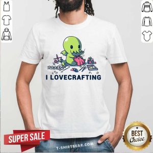 Original I Lovecrafting Shirt