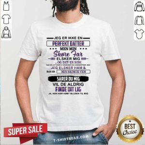 Jeg Er Ikke En Perfekt 13 Datter Shore Shirt