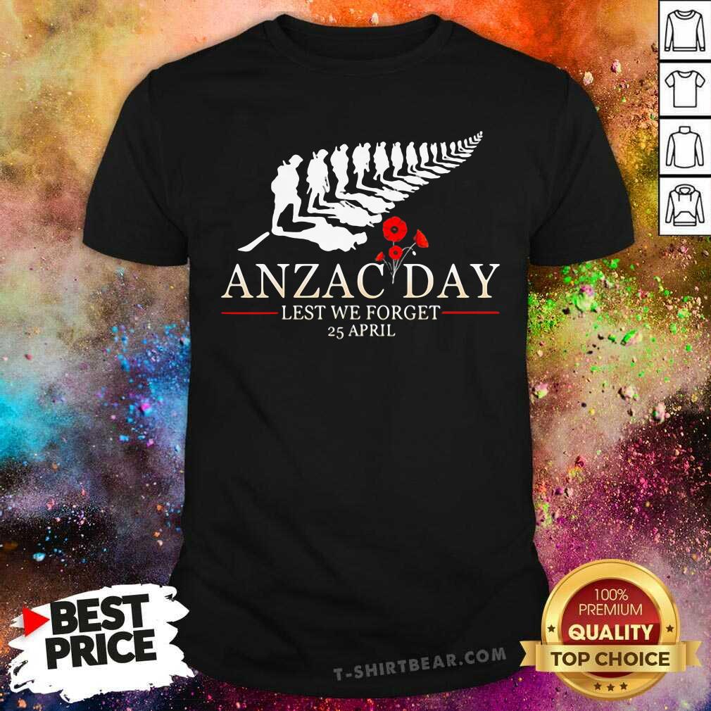 Anzac Day Lest We Forget 25 April Flowers Shirt