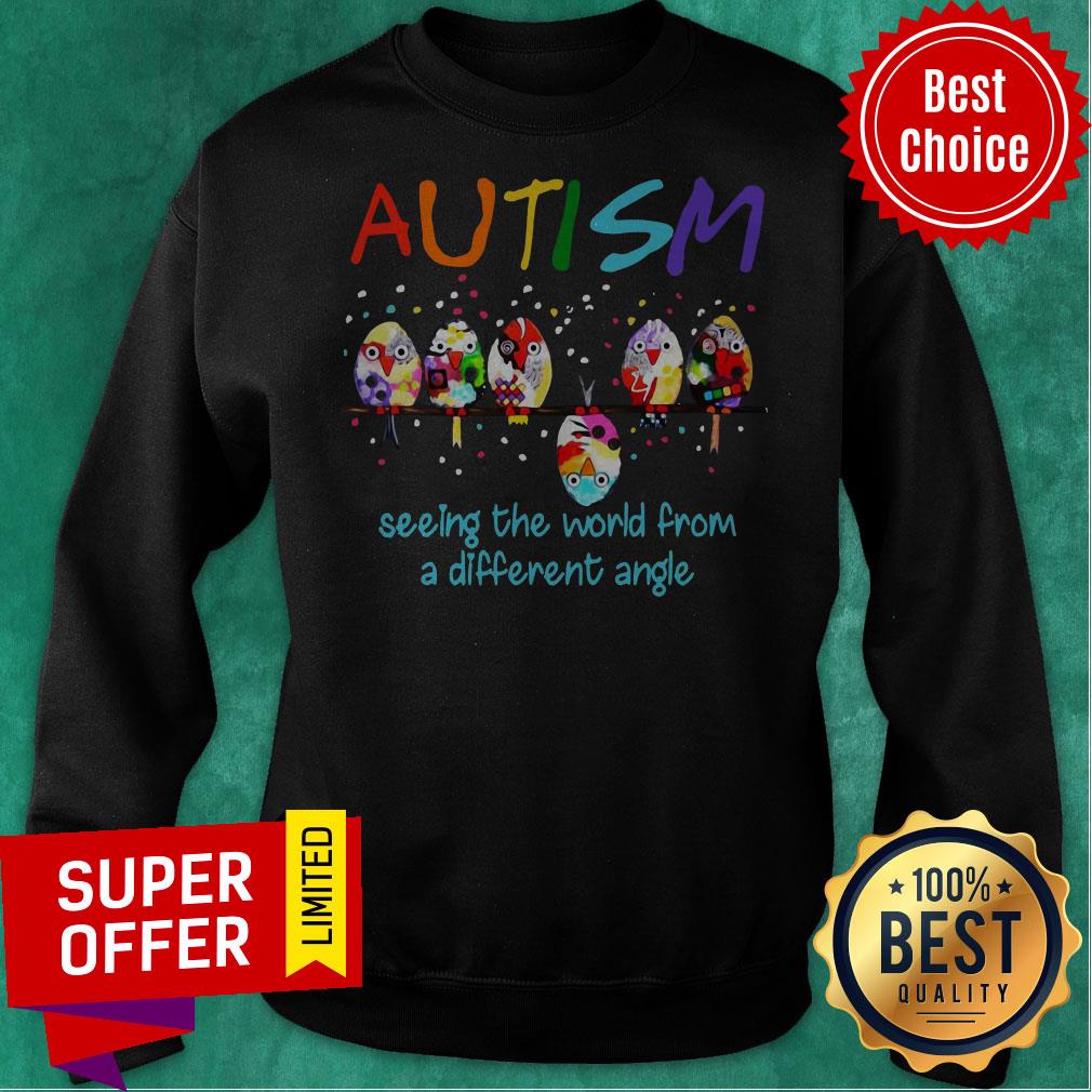Awesome Bird Autism Seeing The World From A Different Angle Shirt