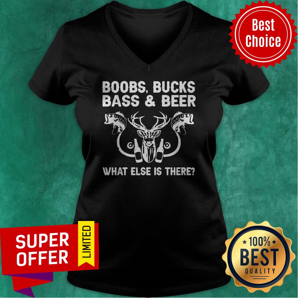 Awesome Boobs Bucks Bass And Beer What Else Is There Shirt