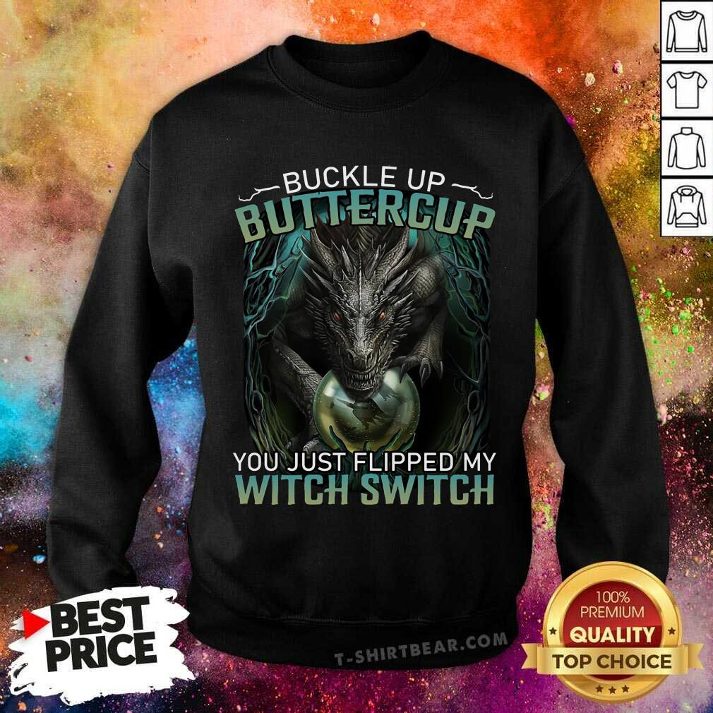 Awesome Buckle Up Buttercup Dragon Witch Switch Shirt