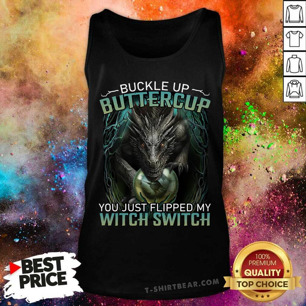 Awesome Buckle Up Buttercup Dragon Witch Switch Shirt