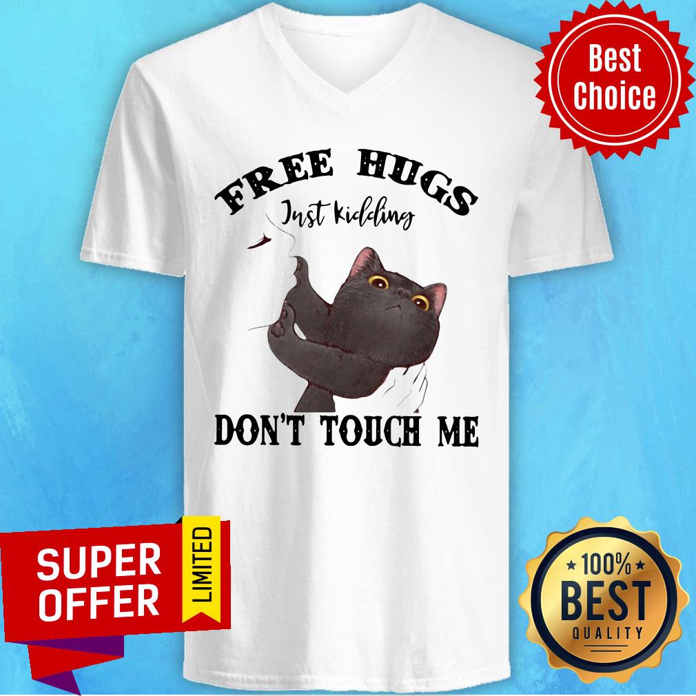 Awesome Free Hugs Just Kidding Don't Touch Me Shirt