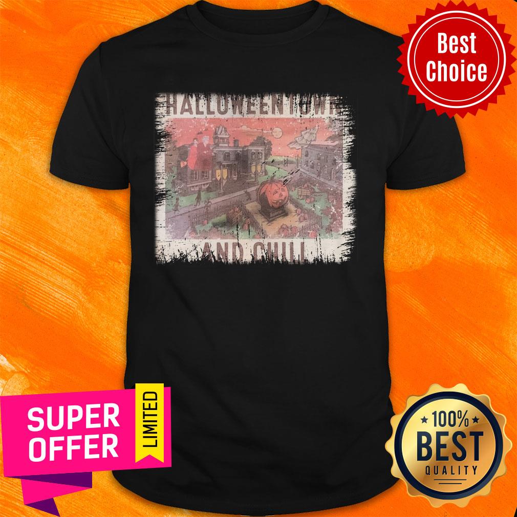 Awesome Halloweentown And Chill Shirt