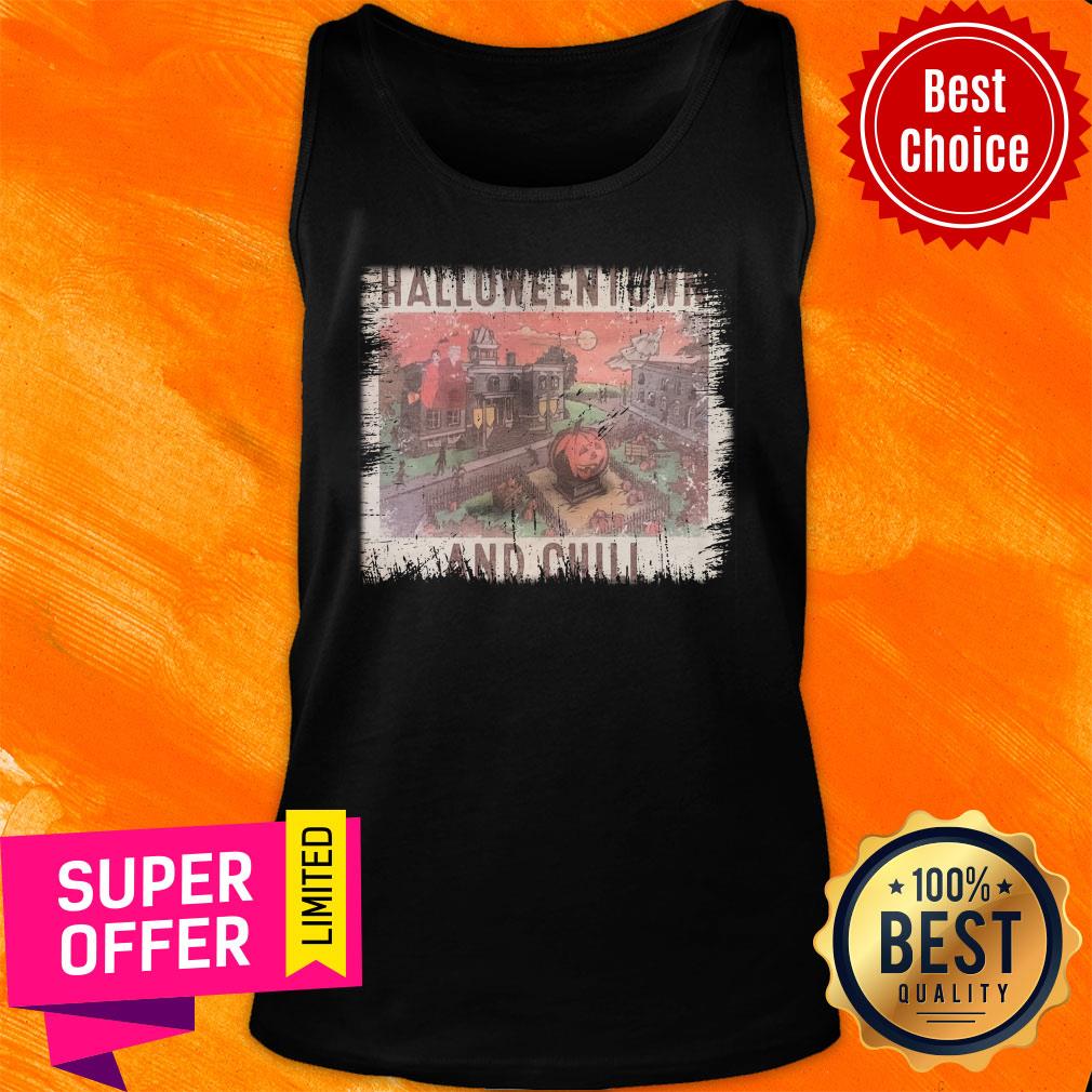 Awesome Halloweentown And Chill Shirt