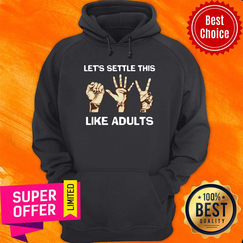 Awesome Hand Language Let’s Settle This Like Adults Shirt