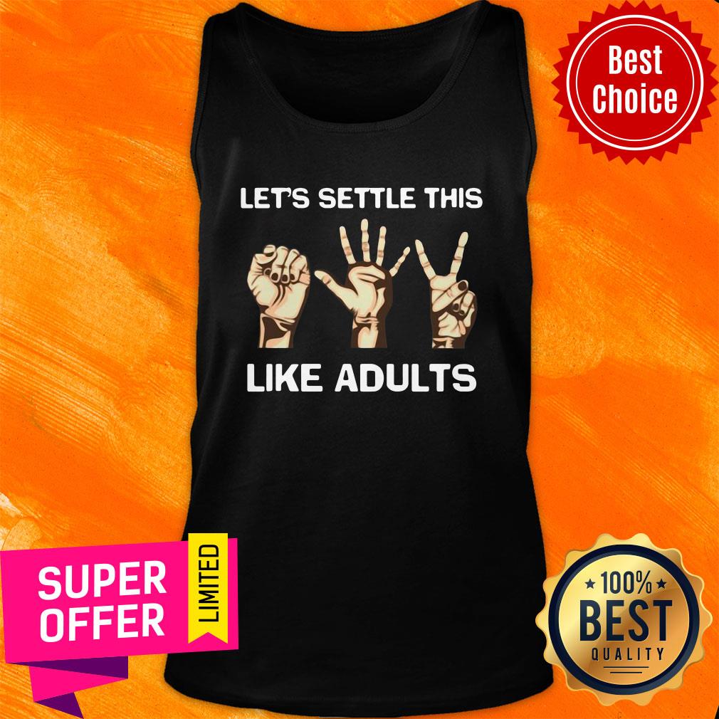 Awesome Hand Language Let’s Settle This Like Adults Shirt