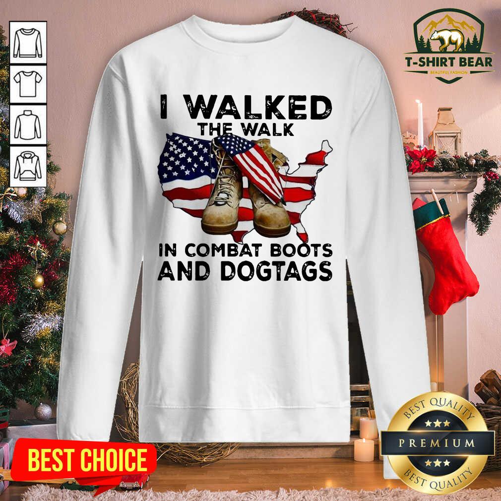 Awesome I Walked The Walk In Combat Boots And Dogtags Shoe American Flag Shirt