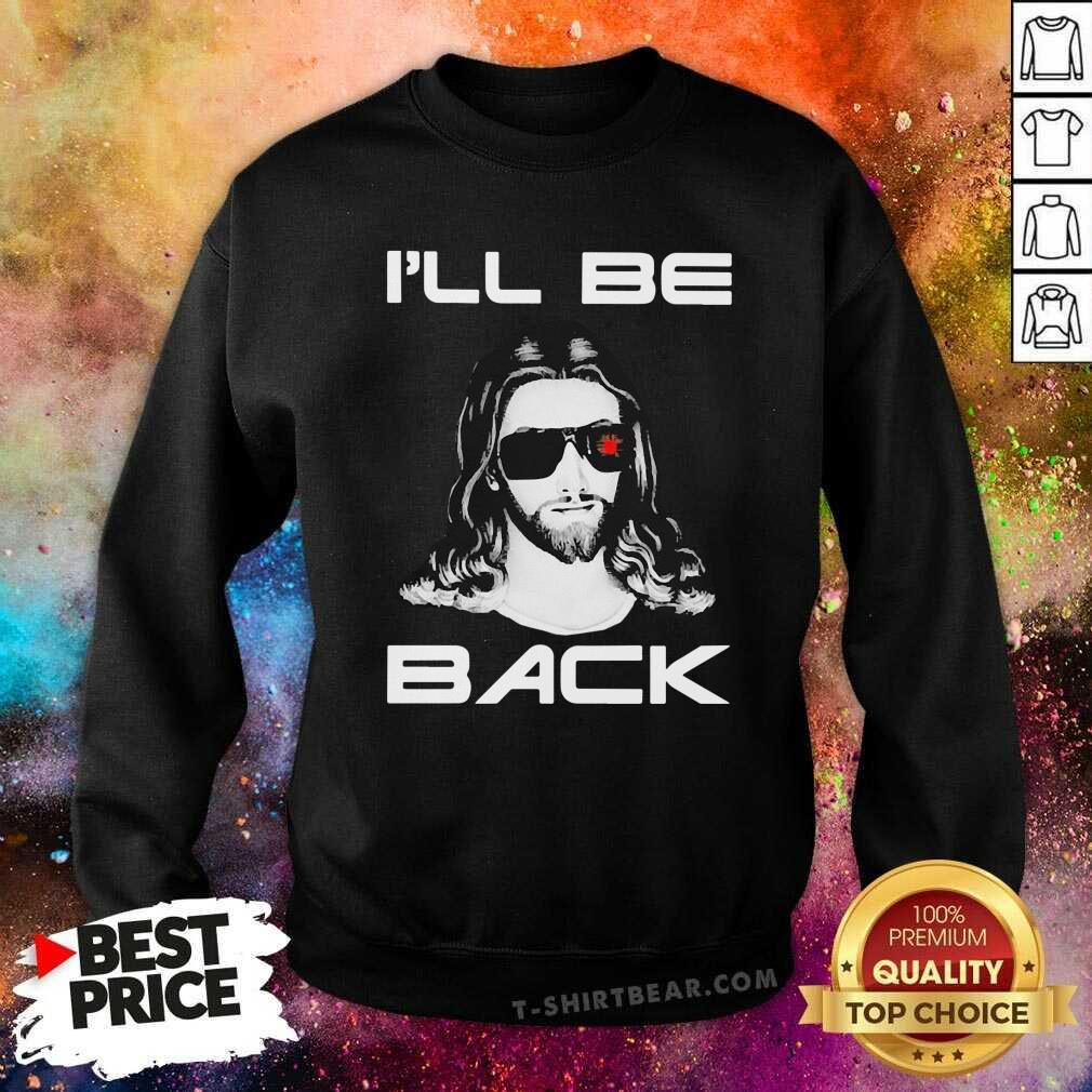 Awesome Jesus I Will Be Back Shirt