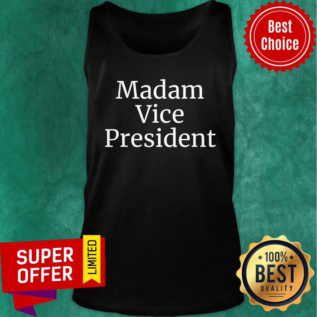 Awesome Madam Vice President 2020 Shirt