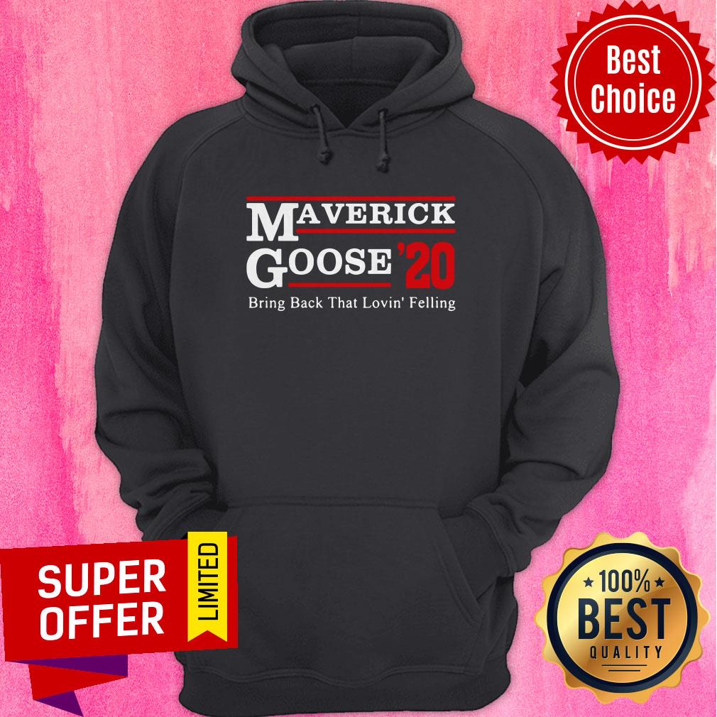 Awesome Maverick Goose 2020 Bring Back That Loving’ Feeling Shirt